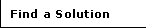 Find a Solution